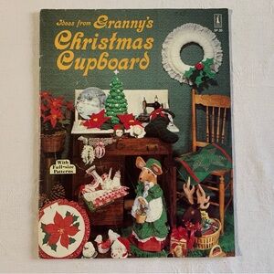 Craft Book “Ideas From Granny’s Christmas Cupboard” Patterns Instructions Makes